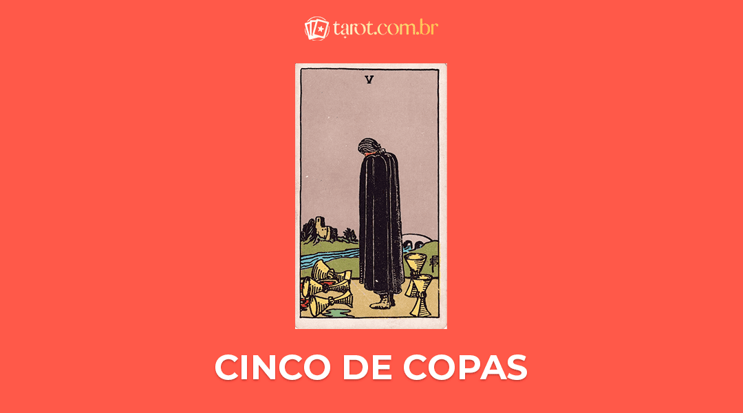 Cinco de Copas significado da carta no Tarot