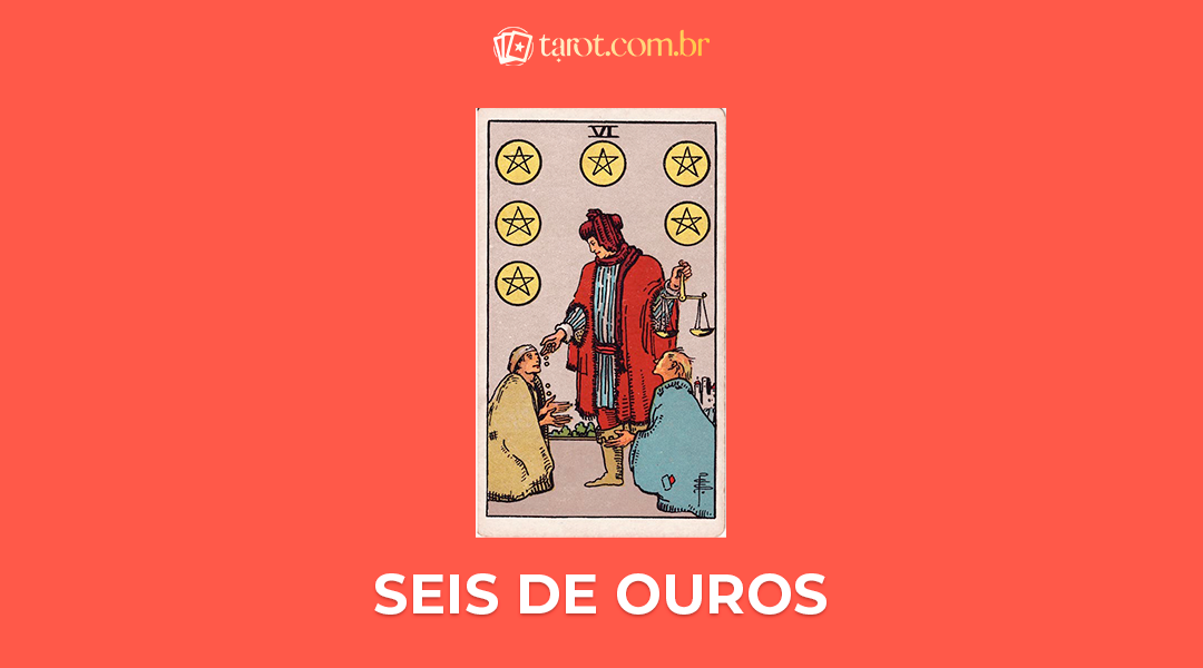 Seis de Ouros significado da carta